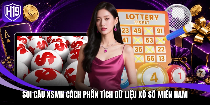 Soi Cầu XSMN Cách Phân Tích Dữ Liệu Xổ Số Miền Nam 1 Soi cầu XSMN