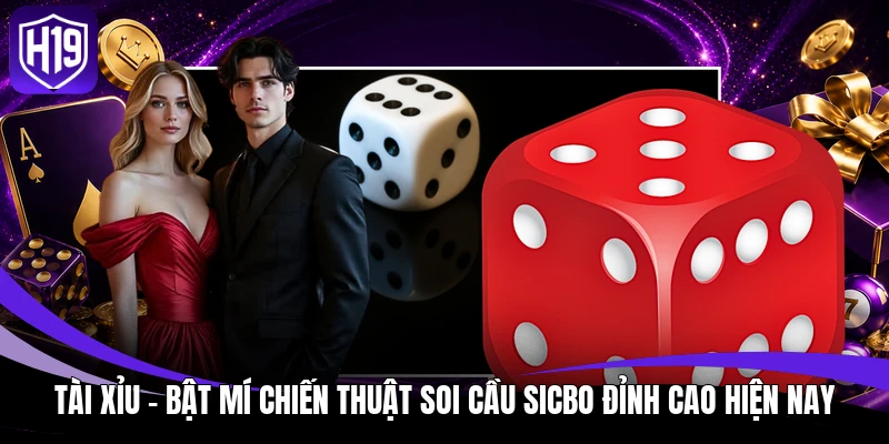 Tài Xỉu - Bật Mí Chiến Thuật Soi Cầu Sicbo Đỉnh Cao Hiện Nay 1 tài xỉu